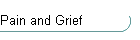 Pain and Grief